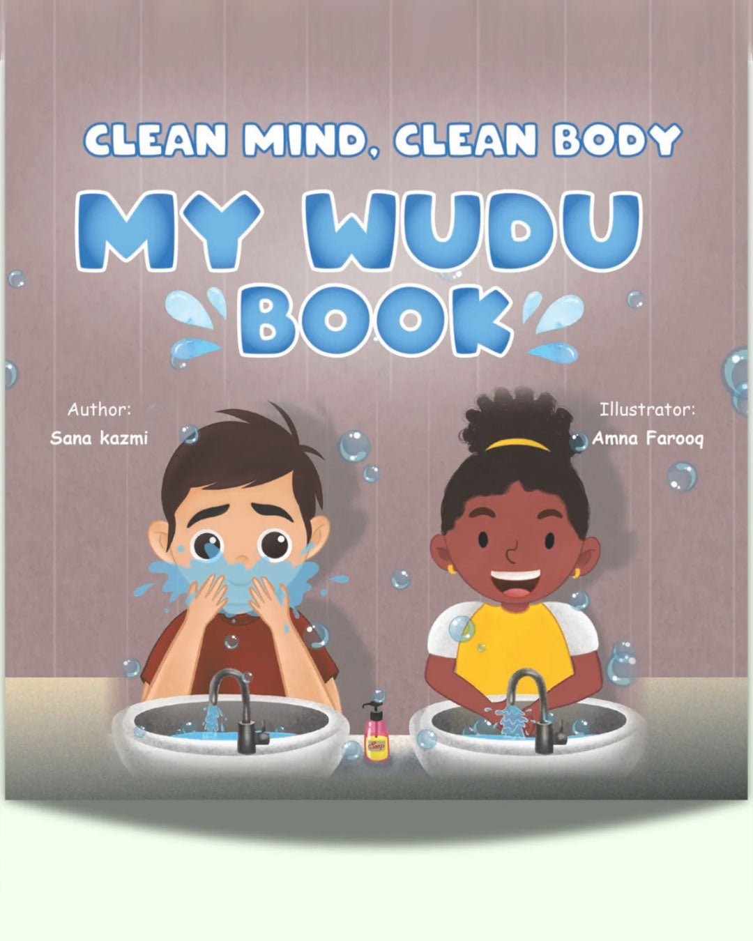MY WUDU BOOK- A Complete Guide to Understand Wudu step by step!