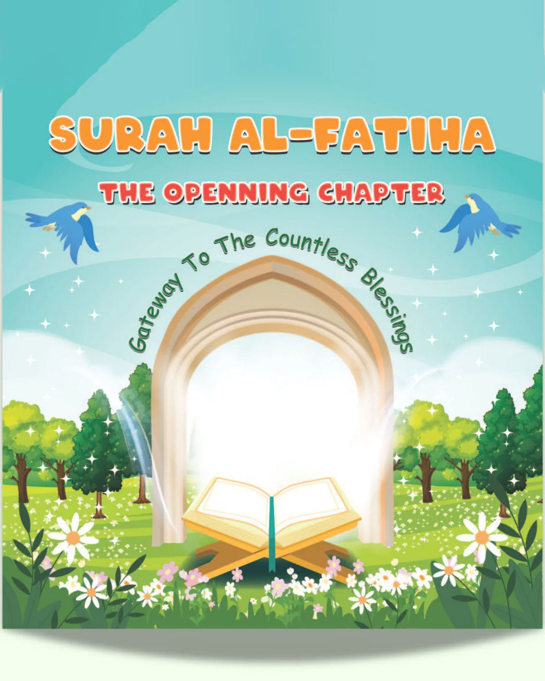 Surah Fatiha – The Opening!